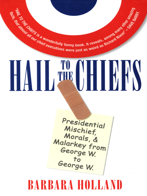Title details for Hail to the Chiefs by Barbara Holland - Available